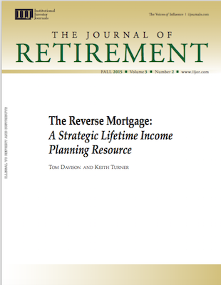 The Reverse Mortgage, A Strategic Lifetime Income Planning Resource